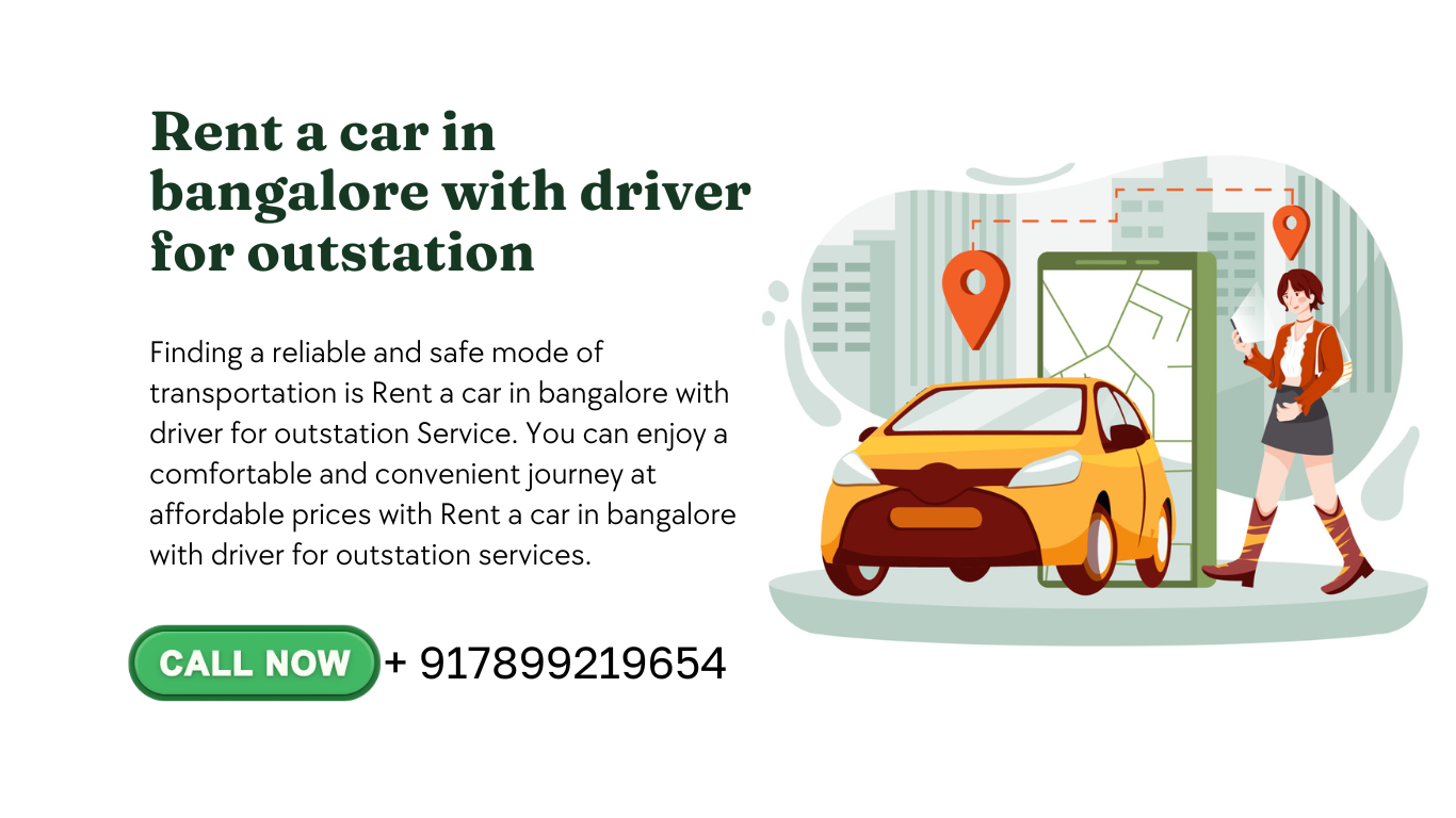 Rent a car in bangalore with driver for outstation Service