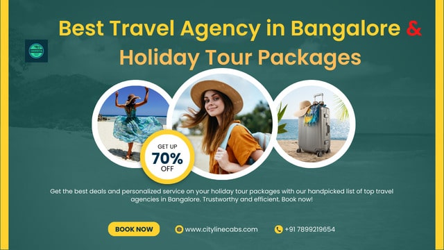 Best Travel Agency in Bangalore For Holiday Tour Packages