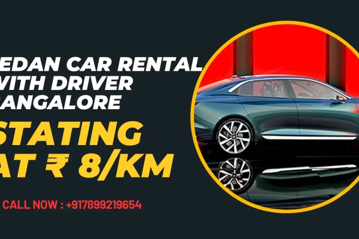 Sedan car rental with driver bangalore Stating at 8 km