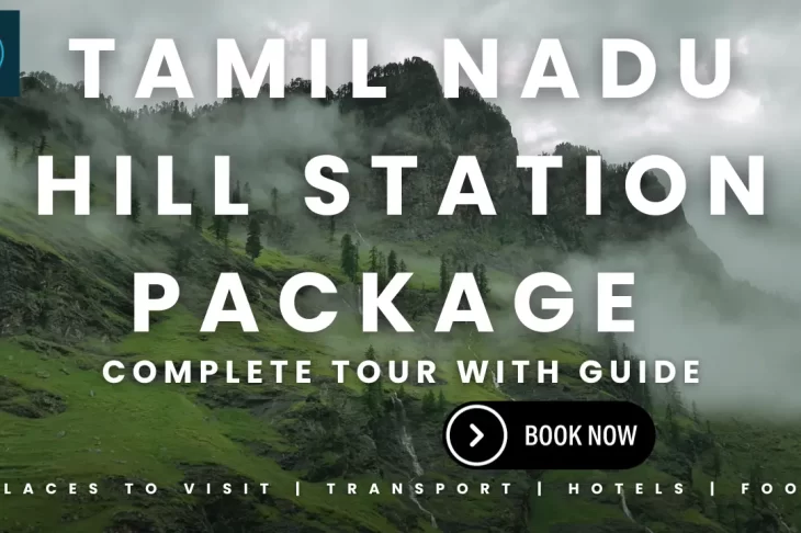 The Best Tamil Nadu Hill Station Package Tours Easy Services