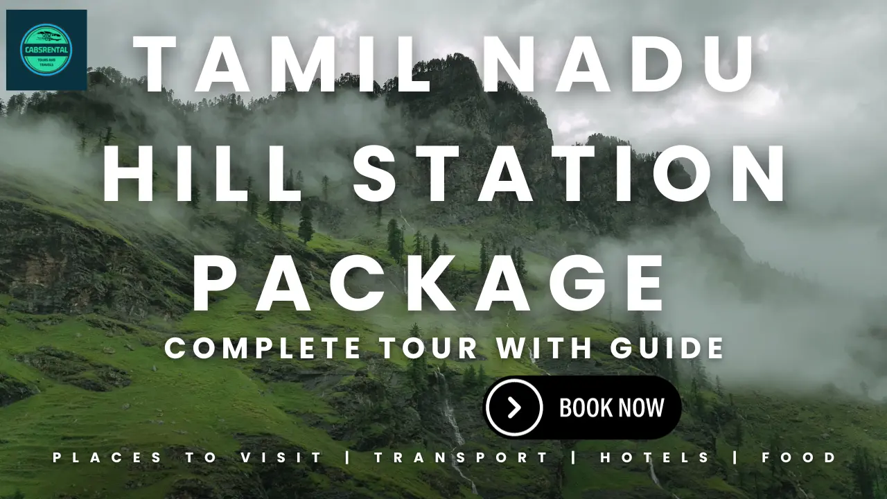 The Best Tamil Nadu Hill Station Package Tours Easy Services