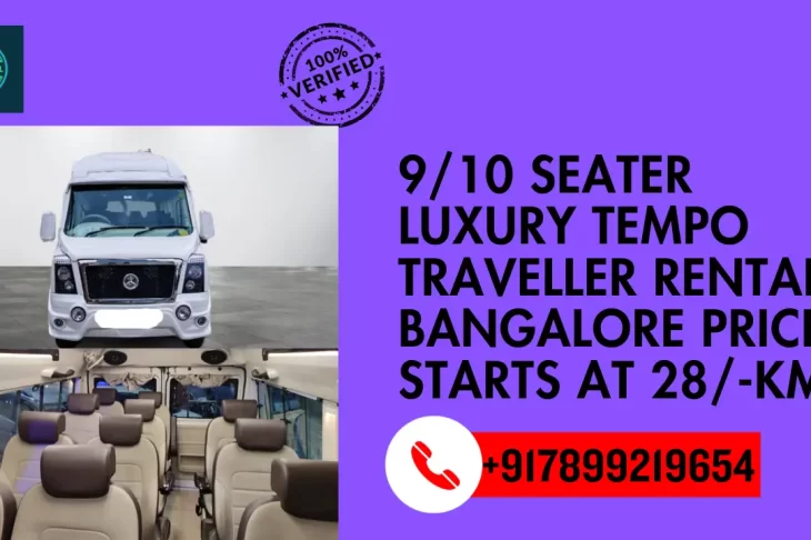 9 seater Luxury tempo traveller Rental Bangalore Price starts at 28 Km