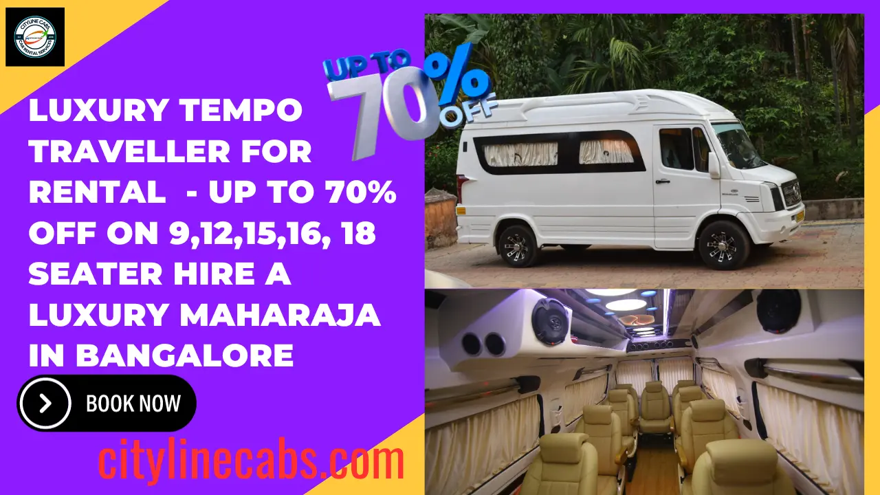 Hire a Luxury AC 9, 12, 16,18 seater Maharaja Tempo Traveller in Bangalore 