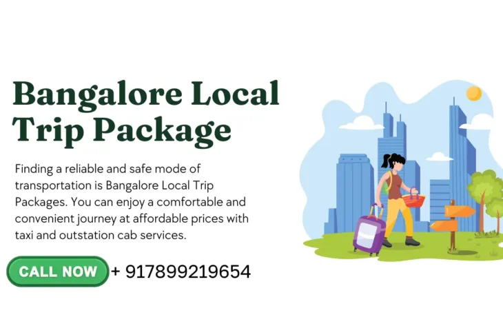 Finding a reliable and safe mode of transportation is Bangalore Local Trip Packages. You can enjoy a comfortable and convenient journey at affordable prices with taxi and outstation cab services.