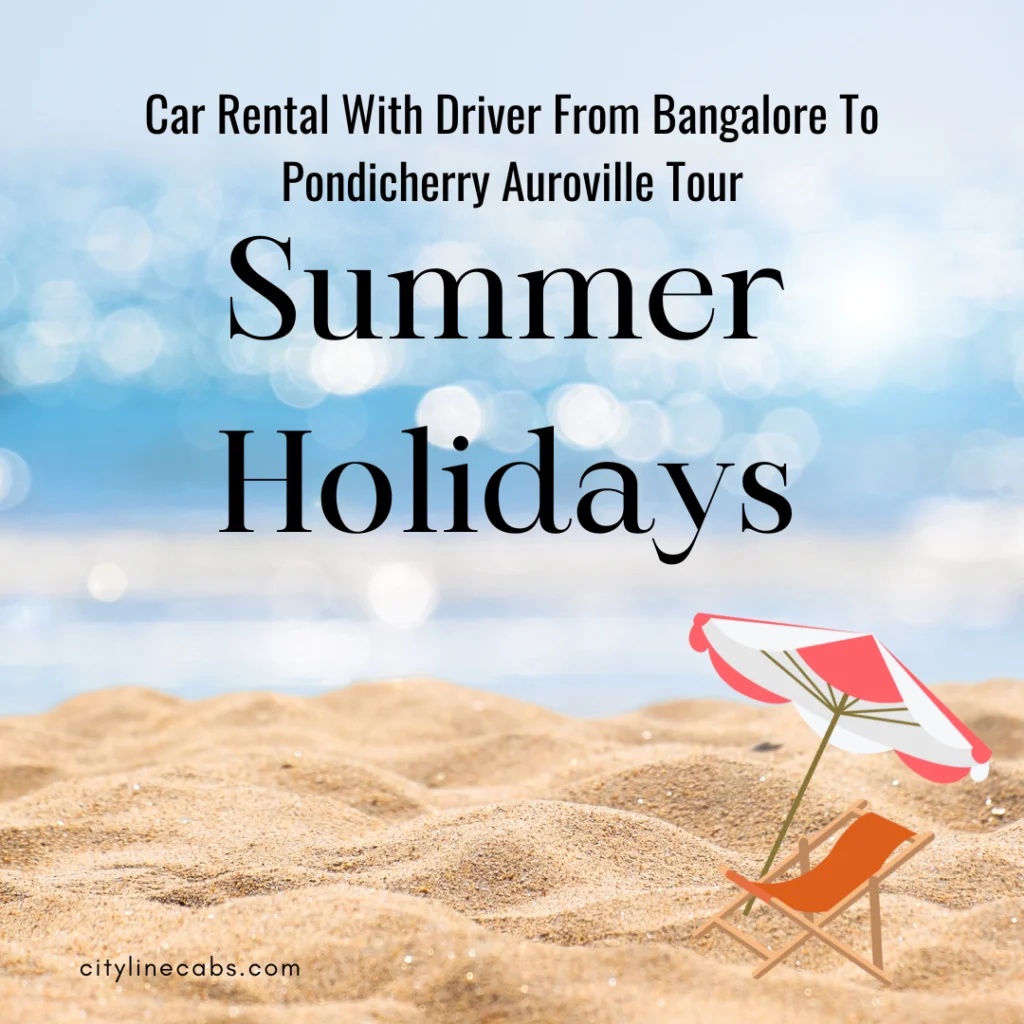 Car Rental With Driver From Bangalore To Pondicherry Auroville Tour